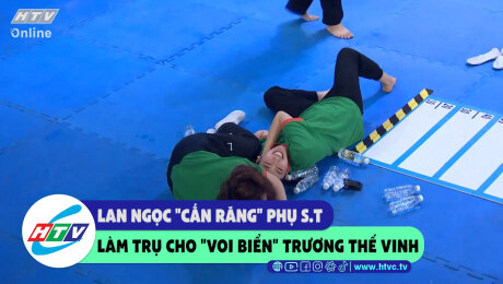 Xem Show CLIP HÀI Lan Ngọc "cắn răng" phụ S.T làm trụ cho "Voi Biển" Trương Thế Vinh HD Online.